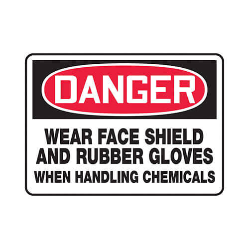 Accuform® MPPE013VP Safety Sign, Rectangle, Header: DANGER, Legend: WEAR FACE SHIELD AND RUBBER GLOVES WHEN HANDLING CHEMICALS