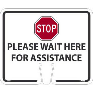 National Marker CS31 Safety Sign, STOP PLEASE WAIT HERE FOR ASSISTANCE, Rigid Plastic .050, 10.38 H x 12.63 W in