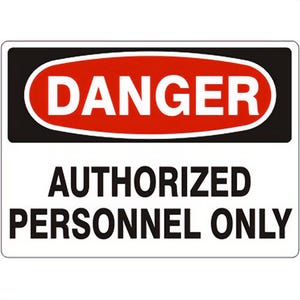 Safehouse Signs D-111433PL DANGER DO NOT ENTER AUTHORIZED PERSONNEL ONLY Sign, 10 in H x 14 in W, 0.040 Rigid Plastic